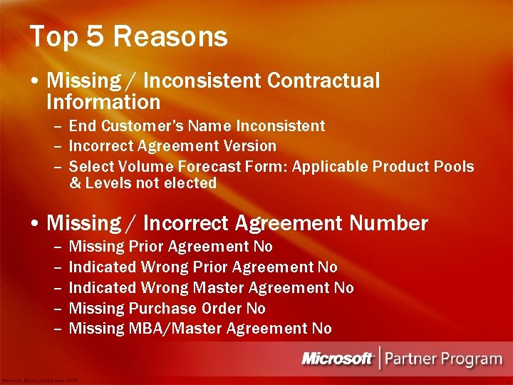 Top 5 Reasons • Missing / Inconsistent Contractual Information – End Customer’s Name Inconsistent
