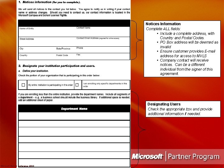 Notices Information Complete ALL fields: • Include a complete address, with Country and Postal