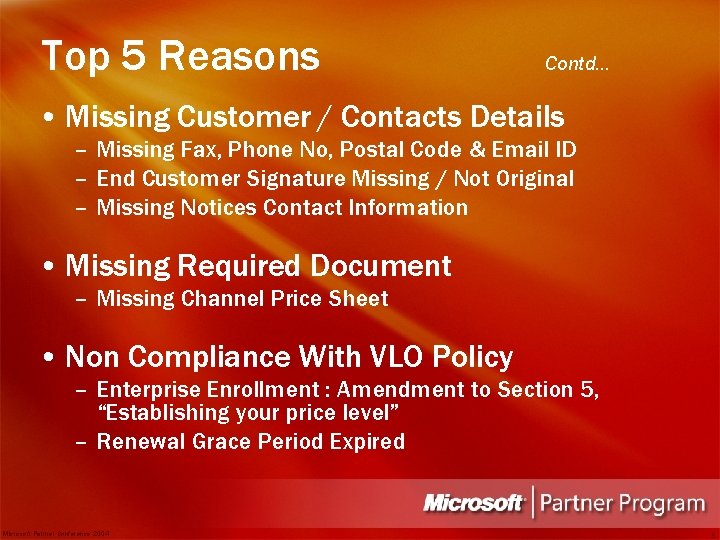 Top 5 Reasons Contd… • Missing Customer / Contacts Details – Missing Fax, Phone