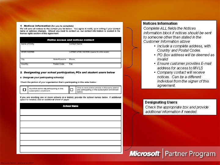 Notices Information Complete ALL fields the Notices information block if notices should be sent