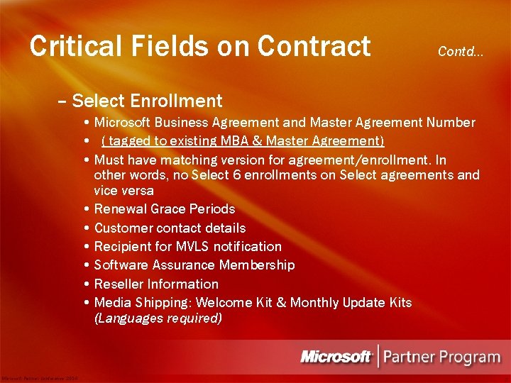 Critical Fields on Contract Contd. . . – Select Enrollment • Microsoft Business Agreement