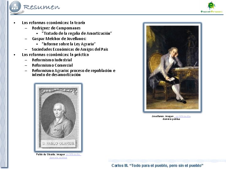  • • Las reformas económicas: la teoría – Rodríguez de Campomanes • "Tratado