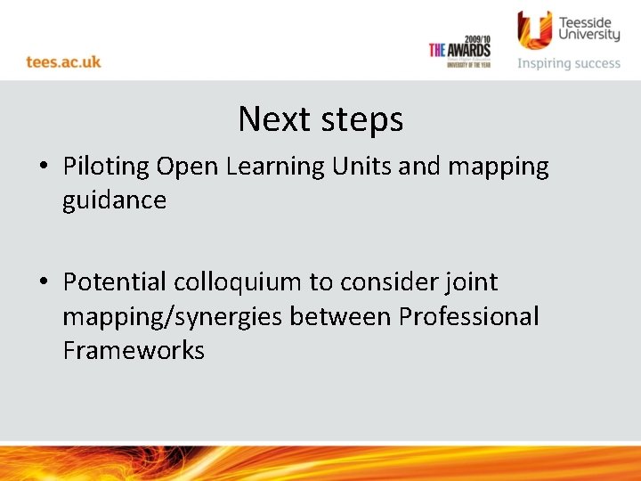 Next steps • Piloting Open Learning Units and mapping guidance • Potential colloquium to