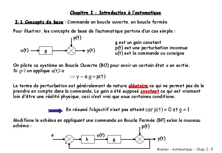 Chapitre I : Introduction à l’automatique I-1 Concepts de base : Commande en boucle