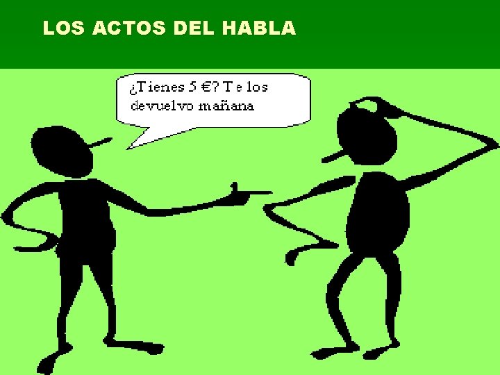 LOS ACTOS DEL HABLA 