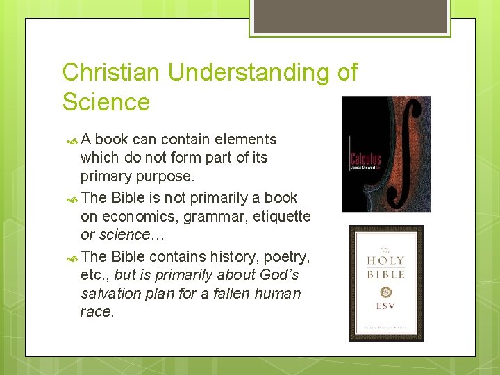 Christian Understanding of Science A book can contain elements which do not form part