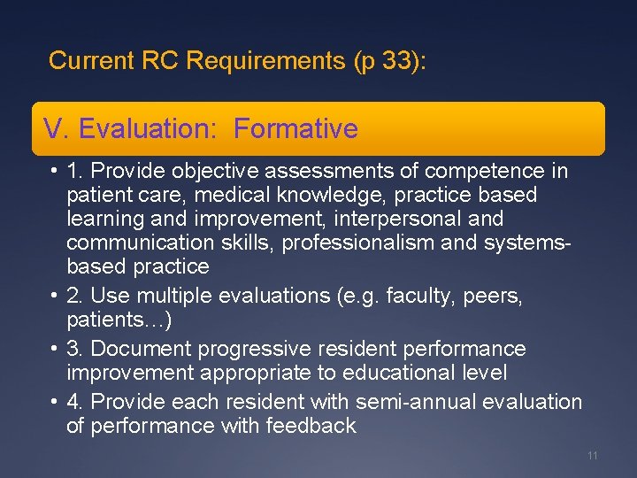 Current RC Requirements (p 33): V. Evaluation: Formative • 1. Provide objective assessments of Current RC Requirements (p 33): V. Evaluation: Formative • 1. Provide objective assessments of