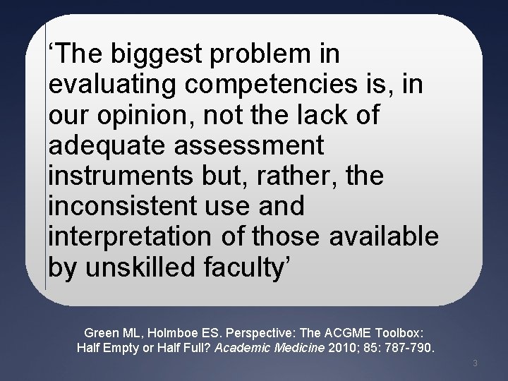 ‘The biggest problem in evaluating competencies is, in our opinion, not the lack of ‘The biggest problem in evaluating competencies is, in our opinion, not the lack of