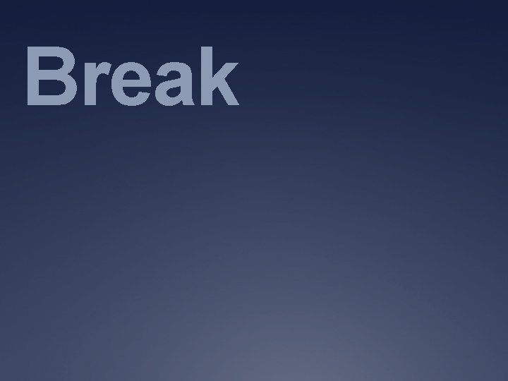 Break Break