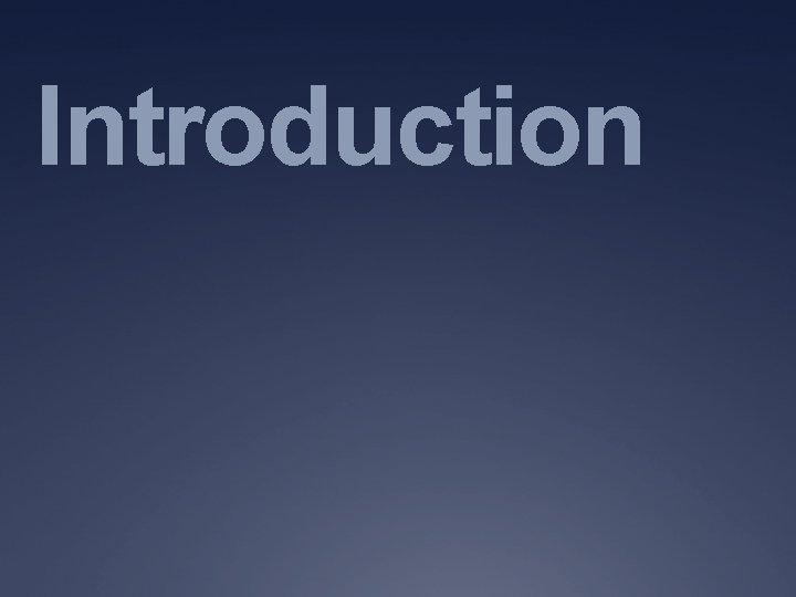 Introduction Introduction