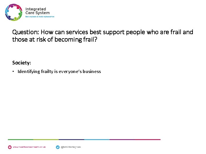 Question: How can services best support people who are frail and those at risk