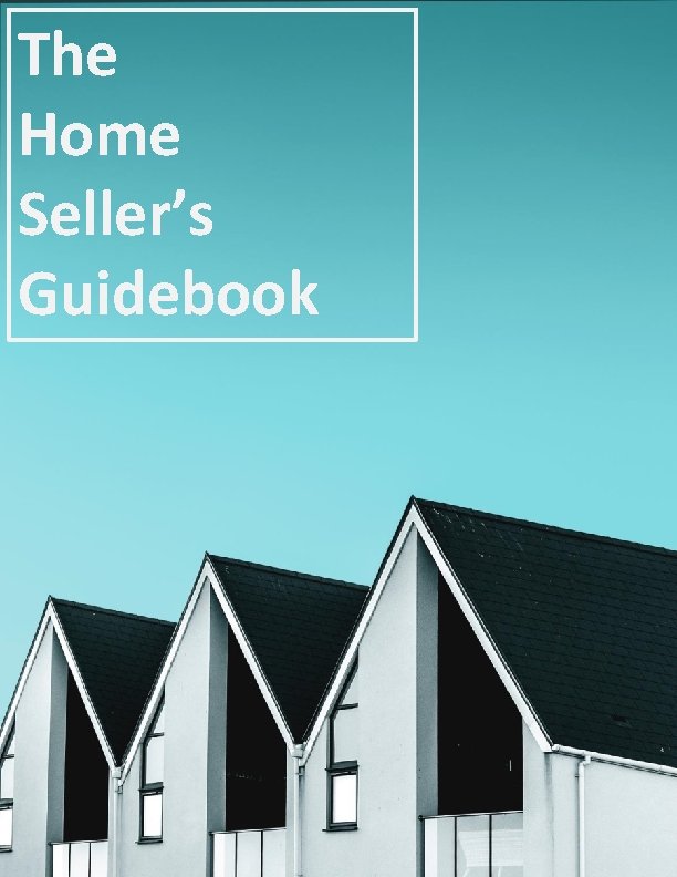 The Home Seller’s Guidebook 