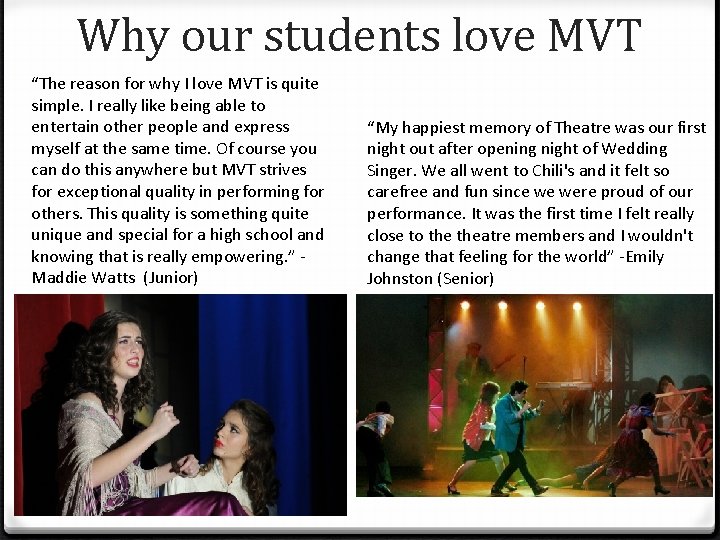 Why our students love MVT “The reason for why I love MVT is quite