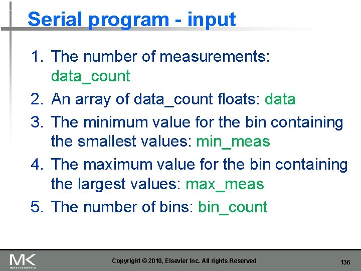 Serial program - input 1. The number of measurements: data_count 2. An array of