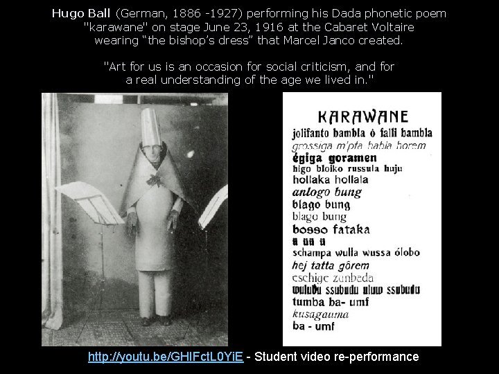 Hugo Ball (German, 1886 -1927) performing his Dada phonetic poem "karawane" on stage June