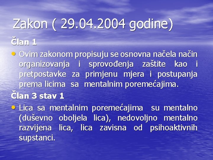 Zakon ( 29. 04. 2004 godine) Član 1 • Ovim zakonom propisuju se osnovna