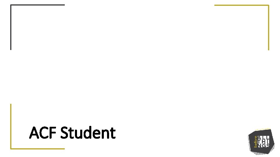 ACF Student 