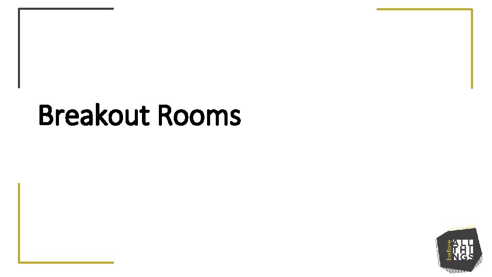 Breakout Rooms 