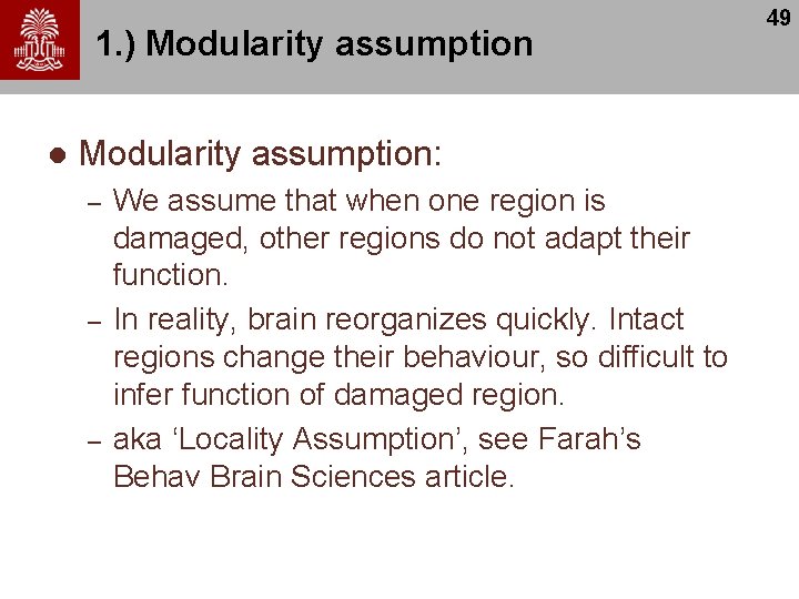 1. ) Modularity assumption l Modularity assumption: – – – We assume that when