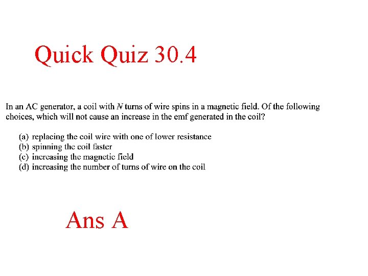 Quick Quiz 30. 4 Ans A 