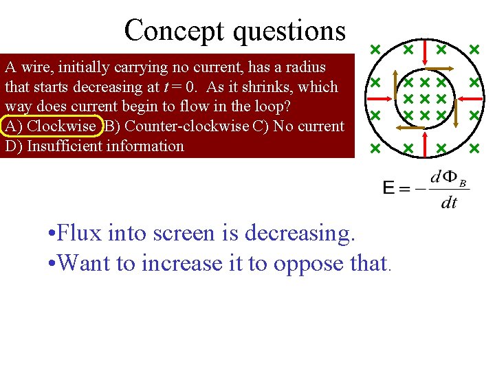 Concept questions A wire, initially carrying no current, has a radius that starts decreasing