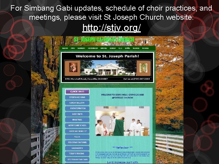 For Simbang Gabi updates, schedule of choir practices, and meetings, please visit St Joseph