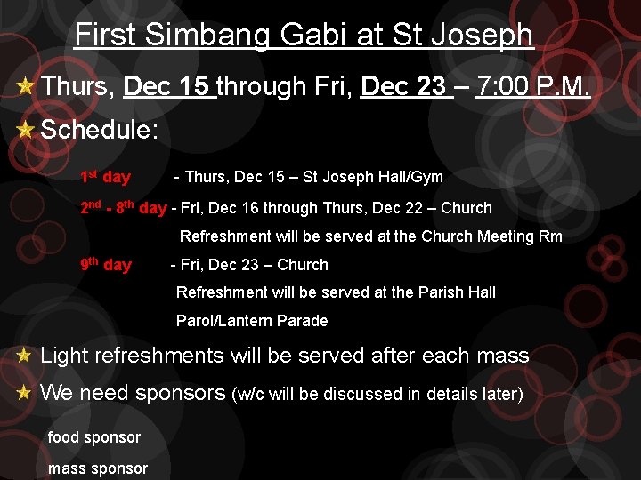 First Simbang Gabi at St Joseph Thurs, Dec 15 through Fri, Dec 23 –