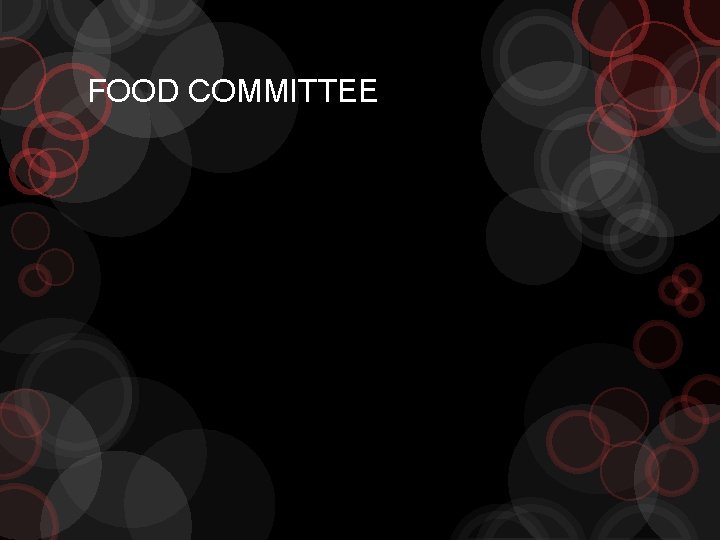 FOOD COMMITTEE 