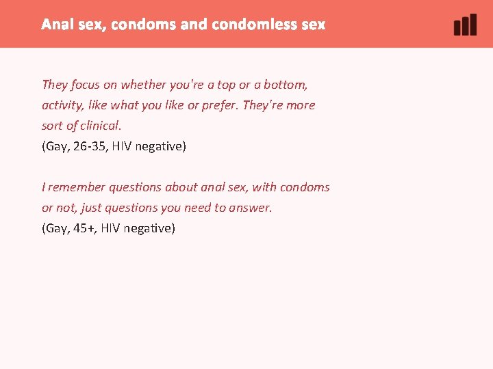 Anal sex, condoms and condomless sex They focus on whether you're a top or