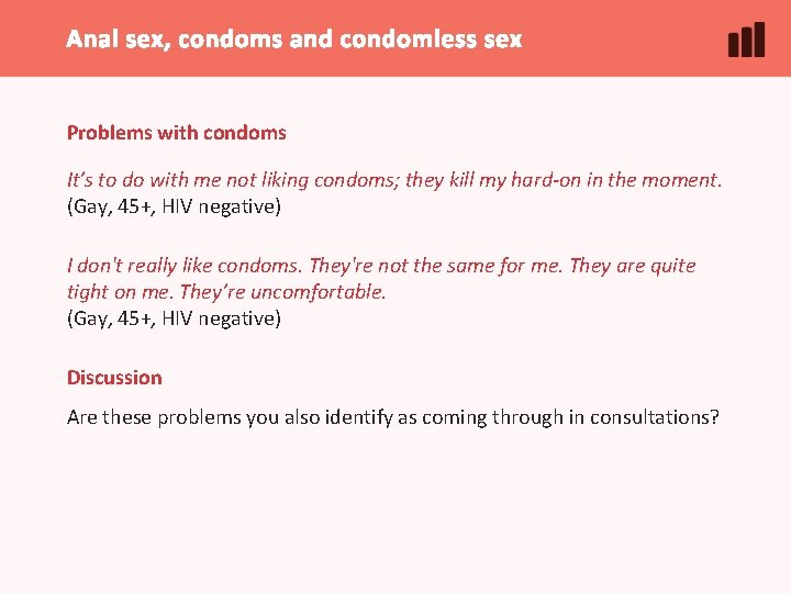 Anal sex, condoms and condomless sex Problems with condoms It’s to do with me Anal sex, condoms and condomless sex Problems with condoms It’s to do with me