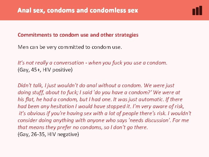 Anal sex, condoms and condomless sex Commitments to condom use and other strategies Men