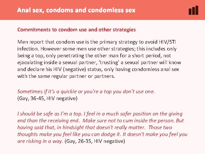 Anal sex, condoms and condomless sex Commitments to condom use and other strategies Men Anal sex, condoms and condomless sex Commitments to condom use and other strategies Men