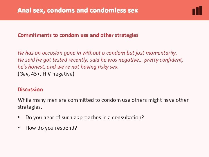 Anal sex, condoms and condomless sex Commitments to condom use and other strategies He