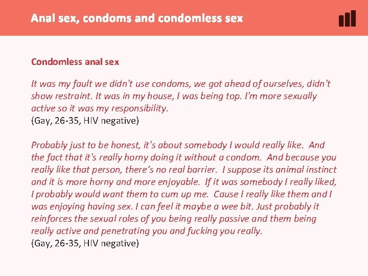 Anal sex, condoms and condomless sex Condomless anal sex It was my fault we