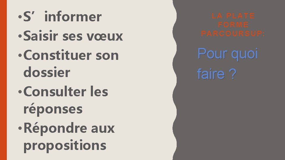  • S’informer • Saisir ses vœux • Constituer son dossier • Consulter les