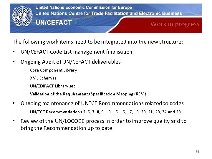 UN Economic Commission for Europe Work in progress The following work items need to UN Economic Commission for Europe Work in progress The following work items need to
