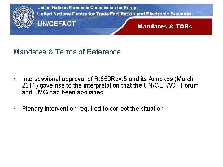 UN Economic Commission for Europe Mandates & TORs Mandates & Terms of Reference •
