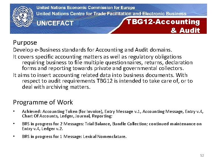 UN Economic Commission for Europe TBG 12 -Accounting & Audit Purpose Develop e-Business standards