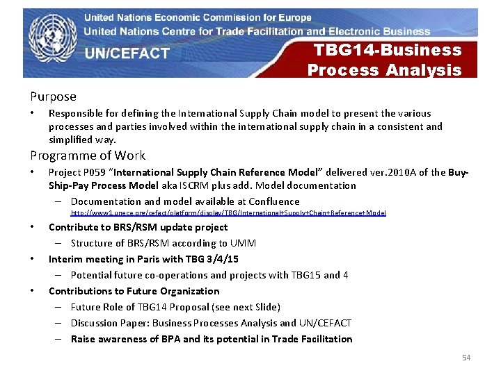 UN Economic Commission for Europe TBG 14 -Business Process Analysis Purpose • Responsible for UN Economic Commission for Europe TBG 14 -Business Process Analysis Purpose • Responsible for