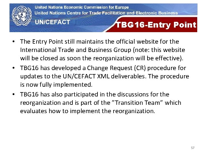 UN Economic Commission for Europe TBG 16 -Entry Point • The Entry Point still UN Economic Commission for Europe TBG 16 -Entry Point • The Entry Point still