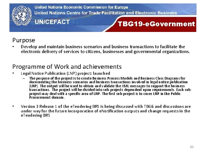 UN Economic Commission for Europe TBG 19 -e. Government Purpose • Develop and maintain UN Economic Commission for Europe TBG 19 -e. Government Purpose • Develop and maintain