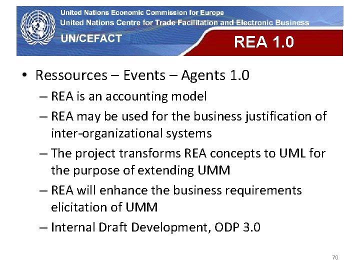 UN Economic Commission for Europe REA 1. 0 • Ressources – Events – Agents UN Economic Commission for Europe REA 1. 0 • Ressources – Events – Agents