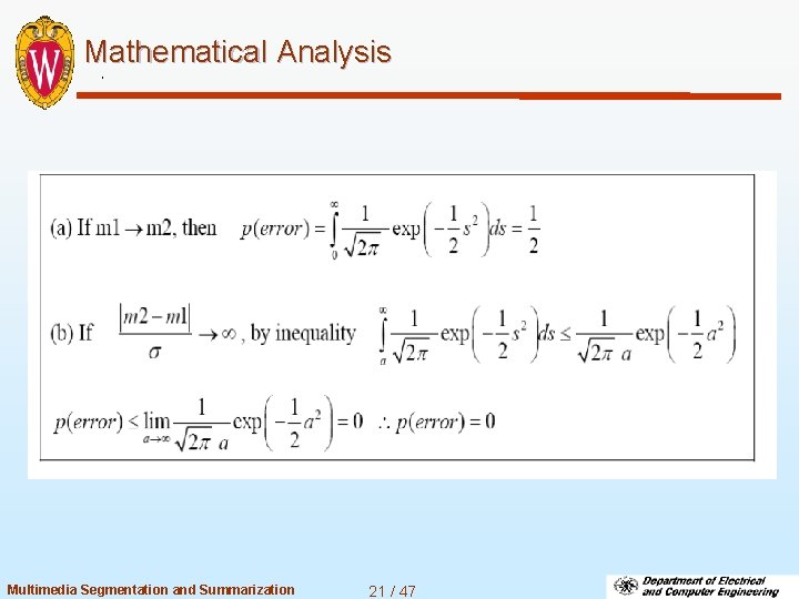 Mathematical Analysis Multimedia Segmentation and Summarization 21 / 47 