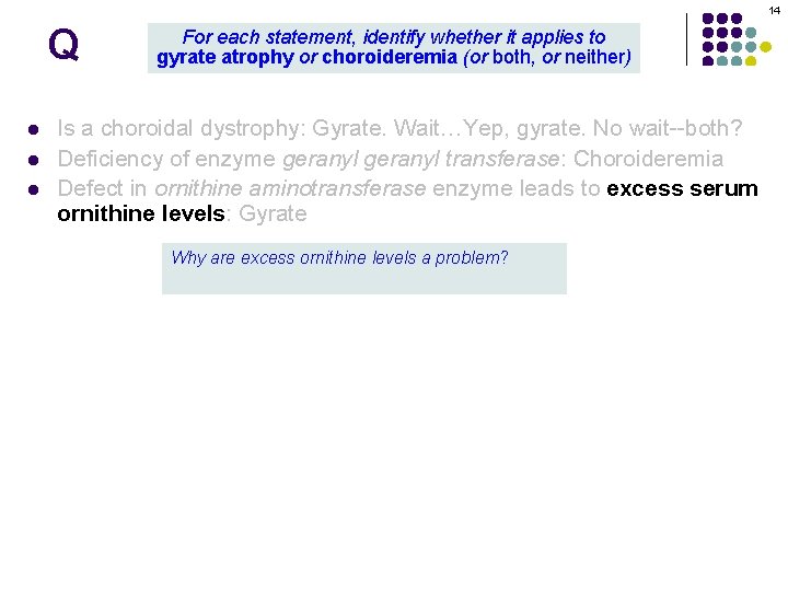 14 Q l l l For each statement, identify whether it applies to gyrate 14 Q l l l For each statement, identify whether it applies to gyrate