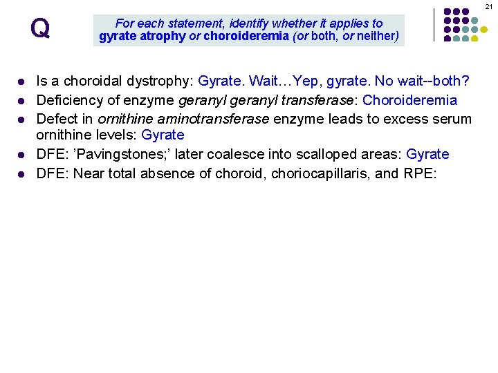 21 Q l l l For each statement, identify whether it applies to gyrate 21 Q l l l For each statement, identify whether it applies to gyrate