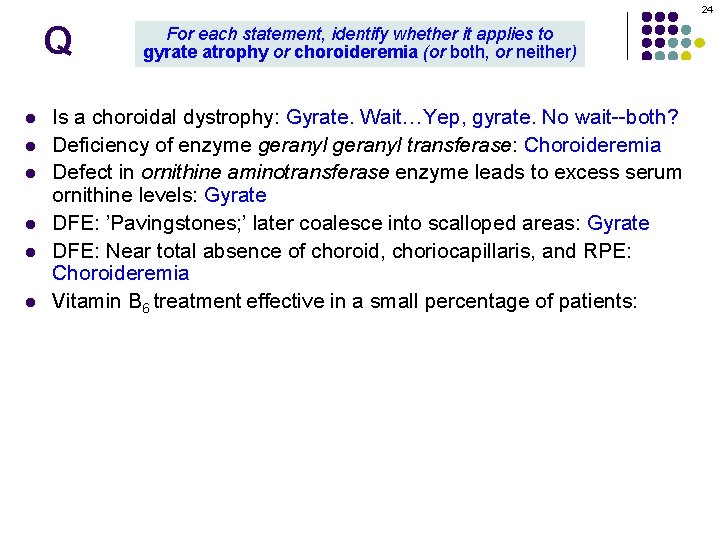 24 Q l l l For each statement, identify whether it applies to gyrate 24 Q l l l For each statement, identify whether it applies to gyrate