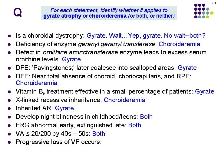 38 Q l l l For each statement, identify whether it applies to gyrate 38 Q l l l For each statement, identify whether it applies to gyrate