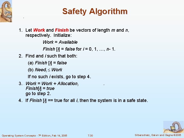 Safety Algorithm 1. Let Work and Finish be vectors of length m and n,