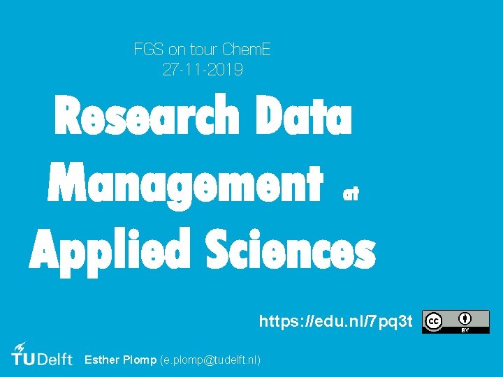 FGS on tour Chem. E 27 -11 -2019 Research Data Management Applied Sciences at