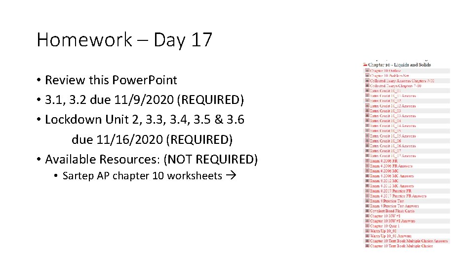 Homework – Day 17 • Review this Power. Point • 3. 1, 3. 2